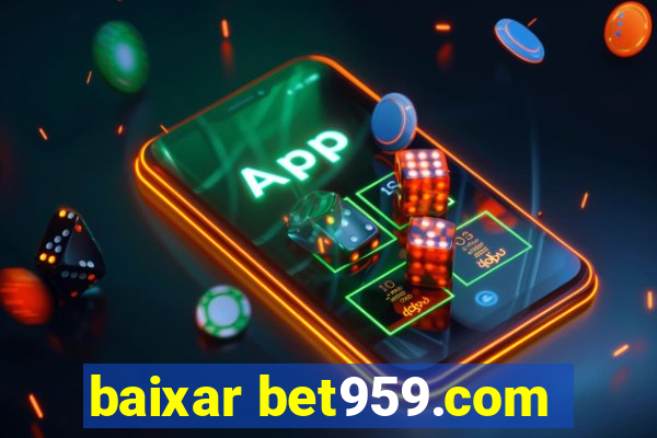 baixar bet959.com